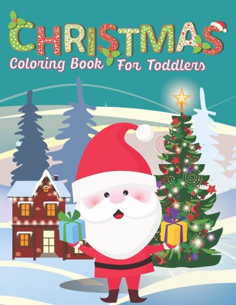 Cover for Real Shot Publishing · Christmas Coloring Books For Toddlers (Taschenbuch) (2020)