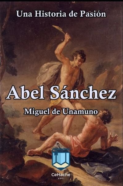Cover for Miguel de Unamuno · Abel Sanchez (Paperback Bog) (2020)