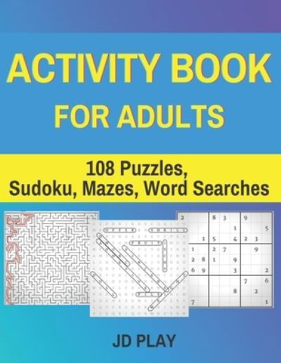 Cover for Jd Play · Activity Book for Adults (Paperback Book) (2020)