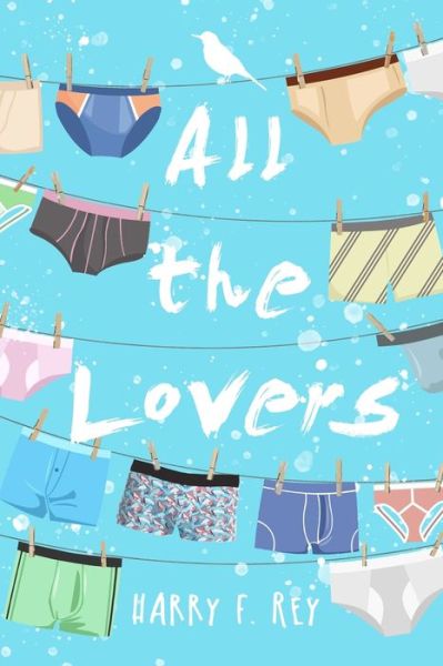 Cover for Harry F Rey · All The Lovers (Paperback Book) (2020)