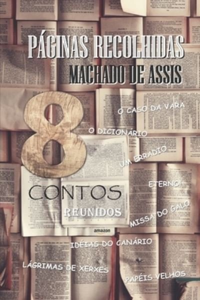 Cover for Machado de Assis · Pginas Recolhidas (N/A) (2021)