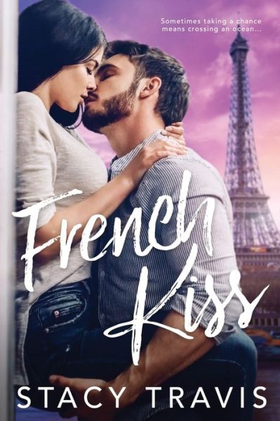 Cover for Stacy Travis · French Kiss (Paperback Book) (2020)