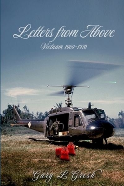 Cover for Gary L Gresh · Letters From Above: Any Soldier Mail (Paperback Book) (2020)