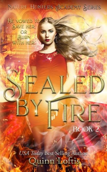 Cover for Quinn Loftis · Sealed by Fire (Pocketbok) (2020)