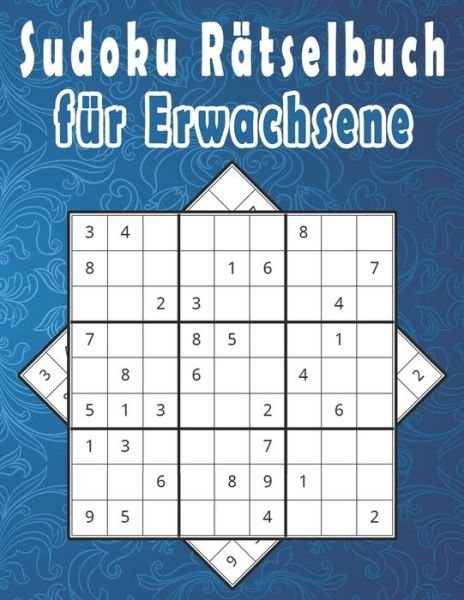 Cover for Bk Sudoku Buch · Sudoku Ratselbuch fur Erwachsene (Paperback Book) (2020)