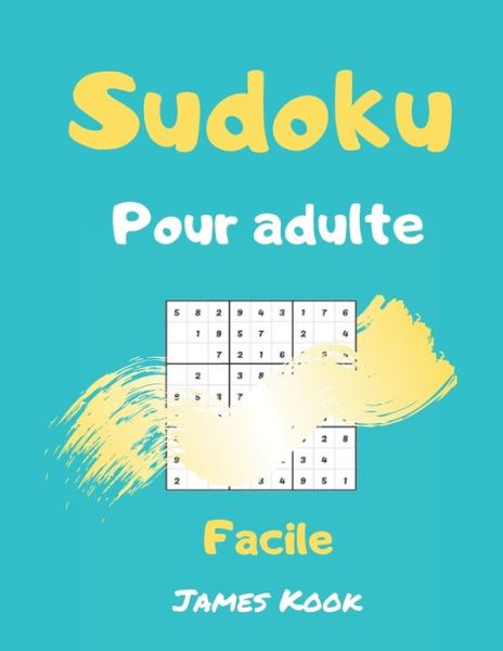 Cover for James Kook · Sudoku facile pour adulte (Pocketbok) (2020)