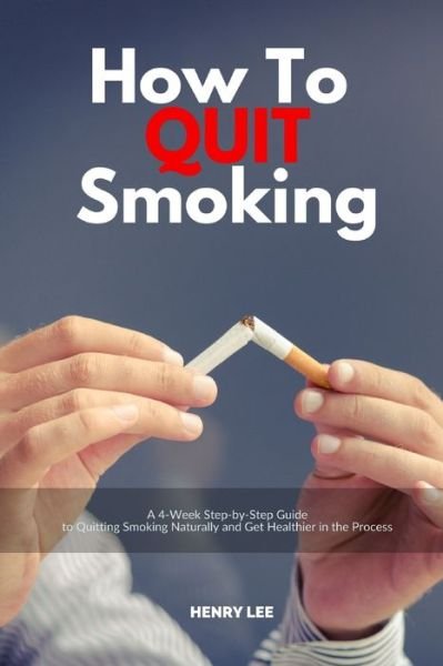 Cover for Henry Lee · How to Quit Smoking (Pocketbok) (2020)
