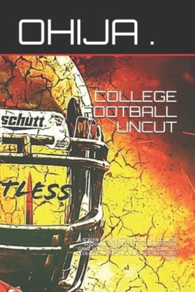 Cover for Independently Published · College Football Uncut (Paperback Book) (2021)