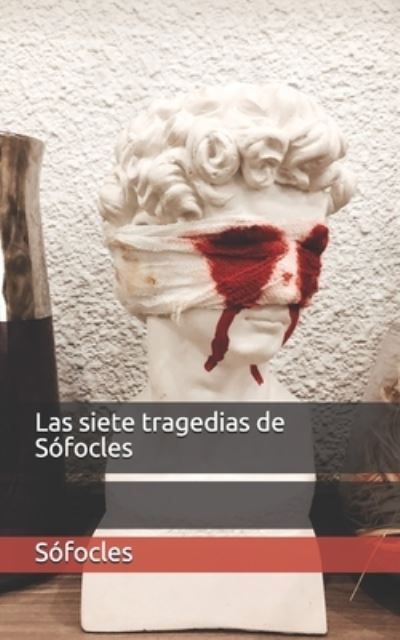 Cover for Sofocles · Las siete tragedias de Sofocles (Paperback Book) (2021)