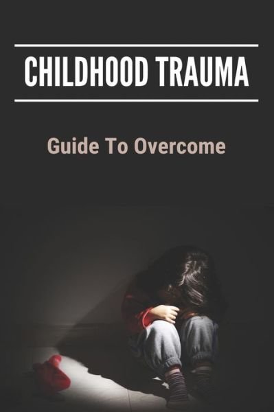 Cover for Concepcion Gstohl · Childhood Trauma (Pocketbok) (2021)