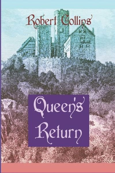 Cover for Robert Collins · Queen's Return (Taschenbuch) (2021)