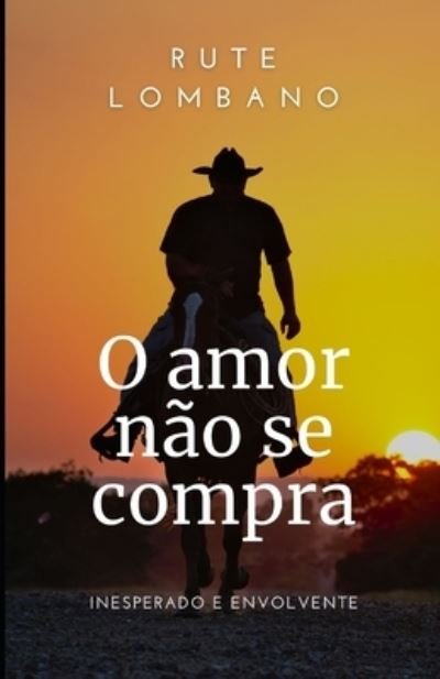 Cover for Rute Lombano · O amor nao se compra (Pocketbok) (2022)
