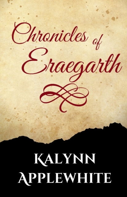 Cover for Kalynn Applewhite · Chronicles of Eraegarth (Paperback Book) (2022)