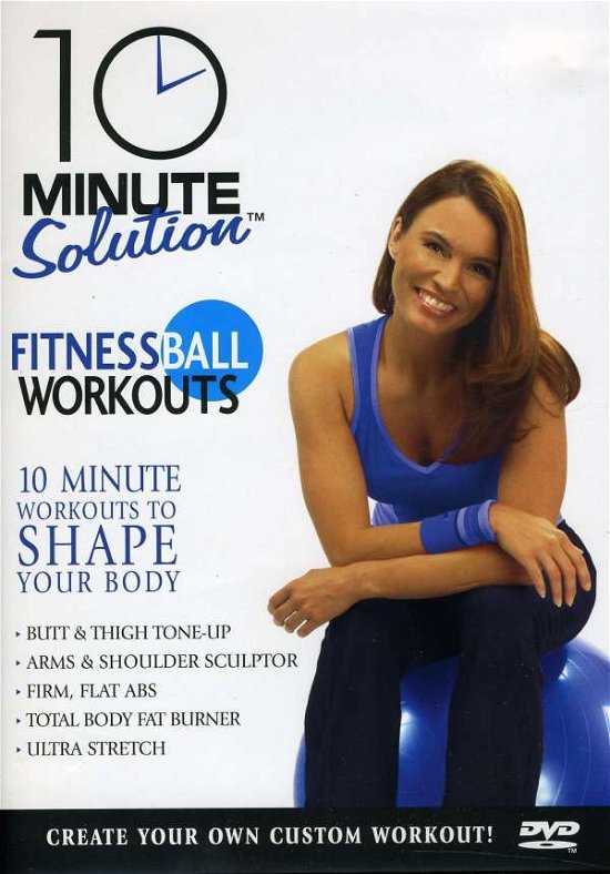Cover for 10 Minute Solution · Fitness Ball Workouts (DVD) (2006)