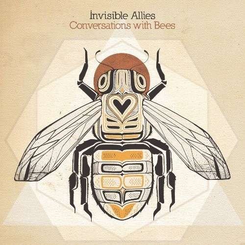 Cover for Invisible Allies · Conversations with Bees (CD) (2014)