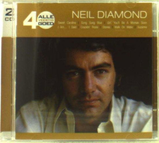 Alle 40 Goed - Neil Diamond - Muziek - EMI - 0600753356692 - 13 augustus 2013