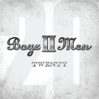 Twenty - Boyz II Men - Musiikki - UNIVERSAL - 0602527816692 - maanantai 17. lokakuuta 2011
