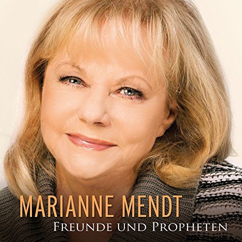 Cover for Marianne Mendt · Freunde &amp; Propheten (CD) (2015)