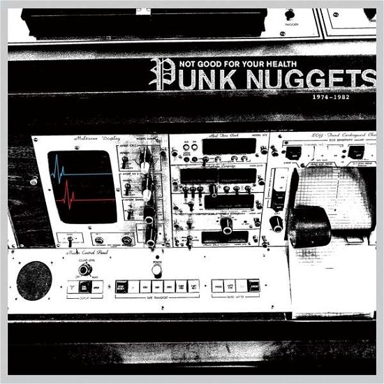 Cover for Not Good for Your Health: Punk Nuggets 1 · Not Good For Your Health: Punk Nuggets 1972-1984 (LP) [Coloured edition] (2018)