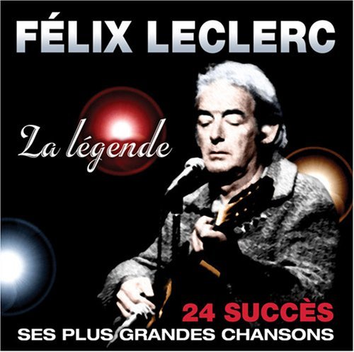 Cover for Felix Leclerc · Legende - 24 Succes (CD) (1990)