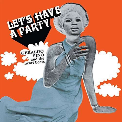 Cover for Geraldo Pino &amp; the Heartbeats · Let's Have a Party (CD) (2021)