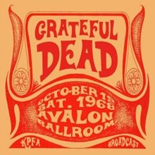 Cover for Grateful Dead · Live at the Avalon Ballroom, San Francisco, Ca, Oct 12th 1968 Kpfa-fm Broadcast (CD) (2023)