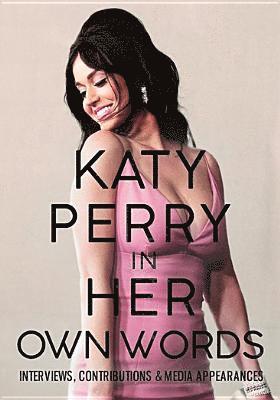 In Her Own Words - Katy Perry - Elokuva - I.V. MEDIA - 0823564535692 - perjantai 4. toukokuuta 2018