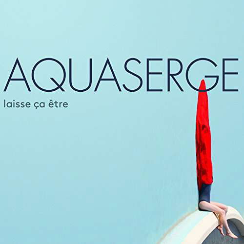 Cover for Aquaserge · Laisse Ca Etre (Let It Be) (LP) (2017)