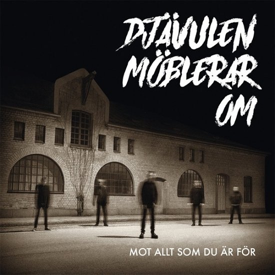 Mot Allt Som Du Ar For - Djavulen Moblerar Om - Musikk - BELUGA - 2090504782692 - 9. mars 2019
