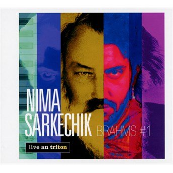 Cover for Nima Sarkechik · Brahms #1 (CD) (2016)