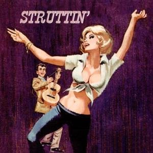 Struttin / Various - Struttin / Various - Musiikki - BUFFALO BOP - 4001043551692 - tiistai 4. tammikuuta 2005