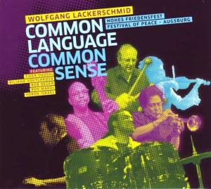 Cover for Wolfgang Lackerschmid · Common Language Common Sense (CD) [Digipak] (2015)