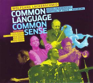 Cover for Wolfgang Lackerschmid · Common Language Common Sense (CD) [Digipak] (2015)