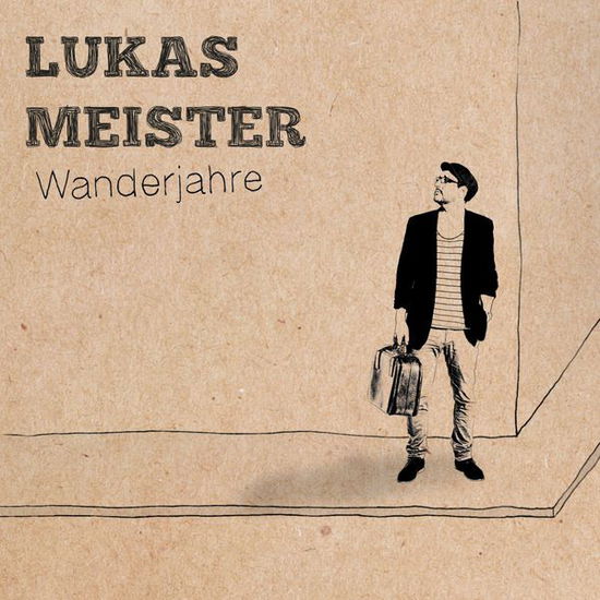 Cover for Lukas Meister · Wanderjahre (CD) (2013)