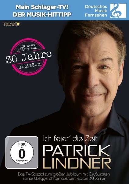 Cover for Patrick Lindner · Ich Feier Die Zeit (DVD) (2019)
