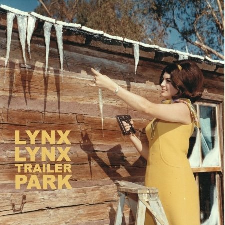 Cover for Lynx Lynx · Trailer Park (LP) (2014)