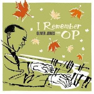 Cover for Oliver Jones · I Remember Op (CD) [Japan Import edition] (2016)