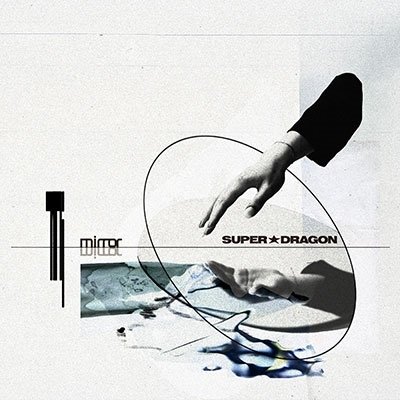 Cover for Super Dragon · Mirror (CD) [Japan Import edition] (2023)