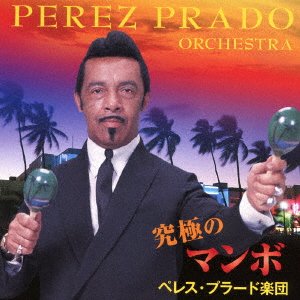 Cover for Perez Prado · Kyukyoku No Mambo (CD) [Japan Import edition] (2016)