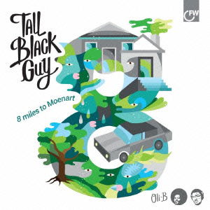 Cover for Tall Black Guy · 8 Miles to Moenart (CD) [Japan Import edition] (2013)