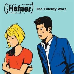 Cover for Hefner · Fidelity Wars (LP) (2022)