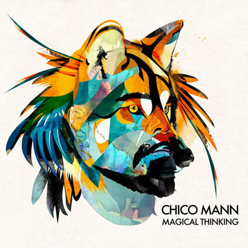 Cover for Chico Mann · Magical Thinking (CD) [Digipak] (2013)