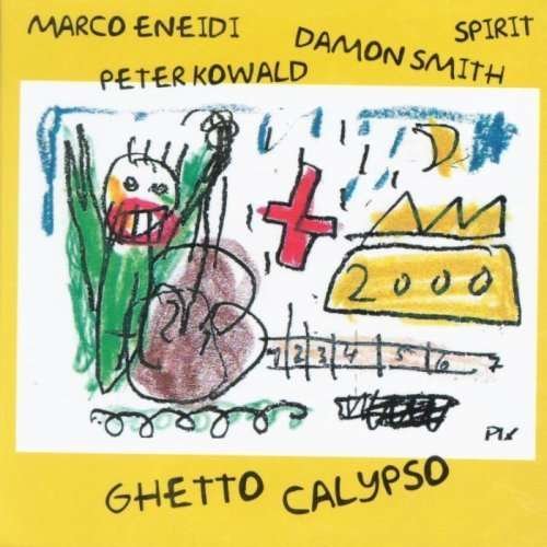 Cover for Peter Kowald · Ghetto Calypso (CD) (2015)