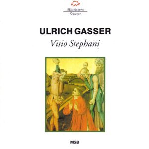 Cover for Bichler,Bernhard / Biegert,Claus G. · Gasser: Visio Stephani (CD) (2016)