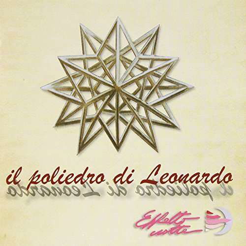Cover for Effetto Notte · Il Poliedro Di Leonardo (CD) (2014)