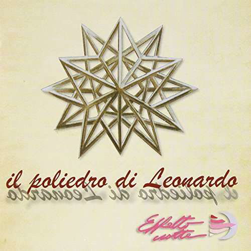 Il Poliedro Di Leonardo - Effetto Notte - Música - GT MUSIC - 8001902100692 - 28 de outubro de 2014