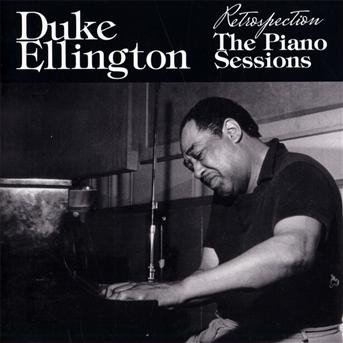 Cover for Duke Ellington · Retrospection: the Piano Sessions (CD) [Bonus Tracks edition] (2013)