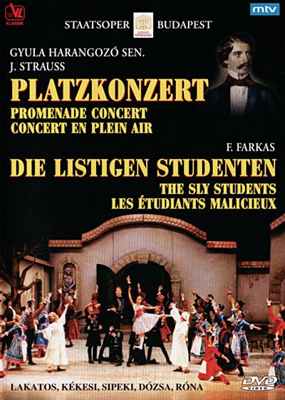 Lakatos / Kékesi / Sipeki / Dózsa / Róna · Platzkonzert / Die Listigen Studenten Videoland Klassisk (DVD) (2007)
