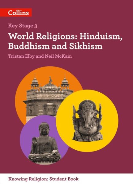 Cover for Tristan Elby · World Religions: Hinduism, Buddhism and Sikhism - KS3 Knowing Religion (Paperback Book) (2017)