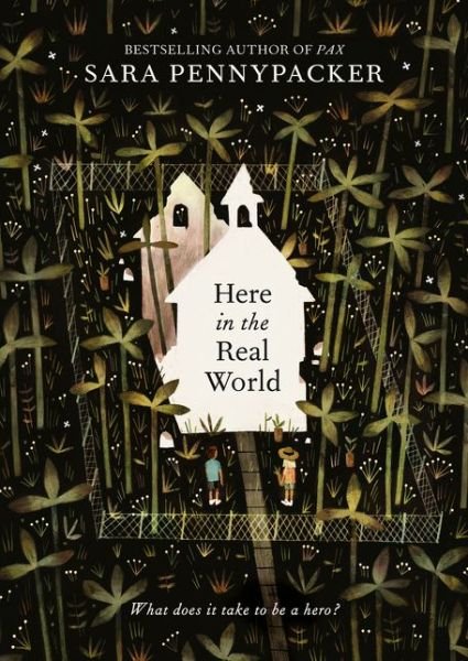 Cover for Sara Pennypacker · Here in the Real World (Paperback Bog) (2020)